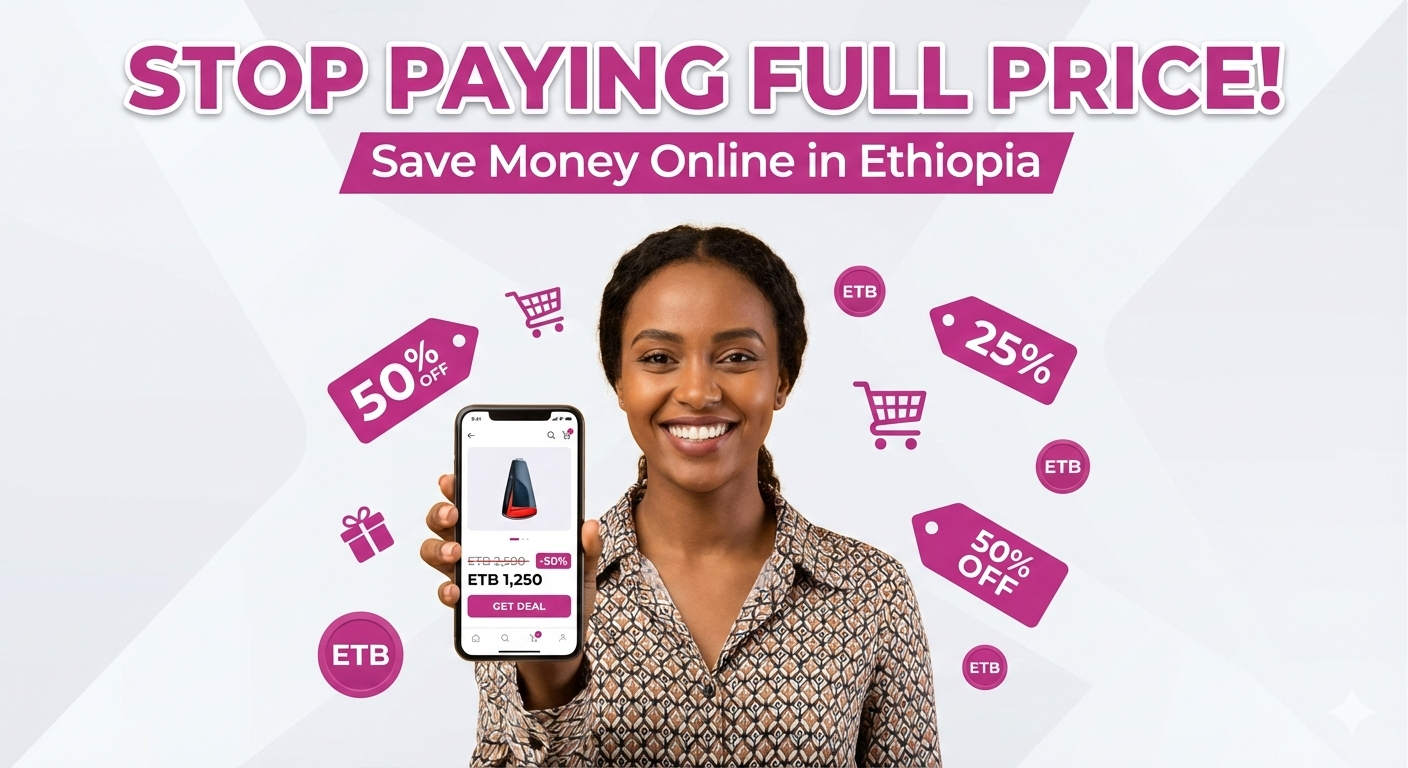 Stop Paying Full Price: How Ethiopians Can Save Money Online Every Day